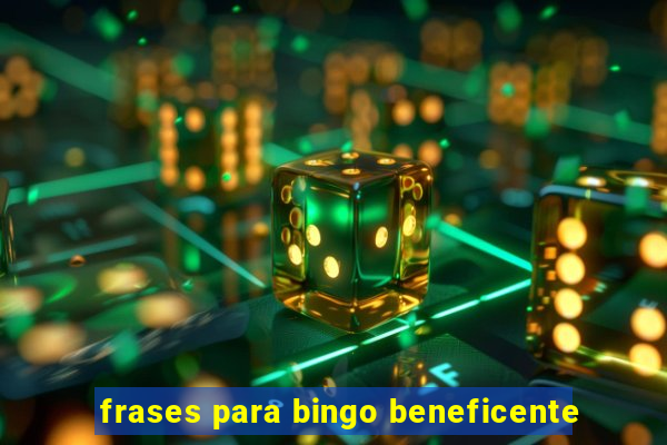 frases para bingo beneficente